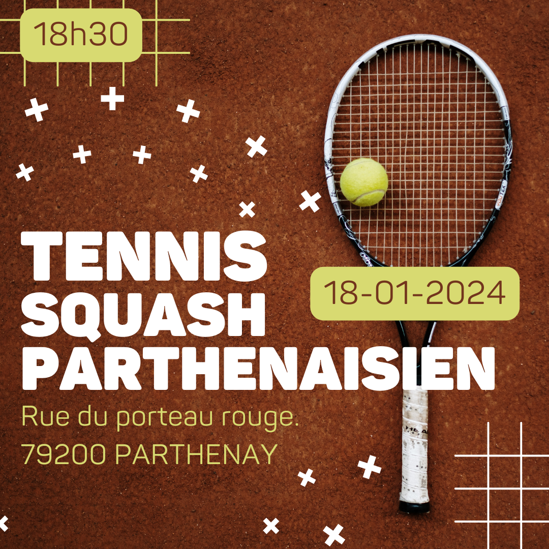 SOIREE TENNIS SQUASH PARTHENAISIEN